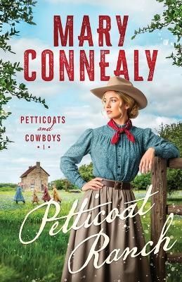 Petticoat Ranch - Mary Connealy - cover