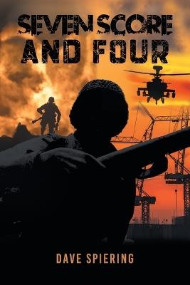 Seven Score and Four - Dave Spiering - cover