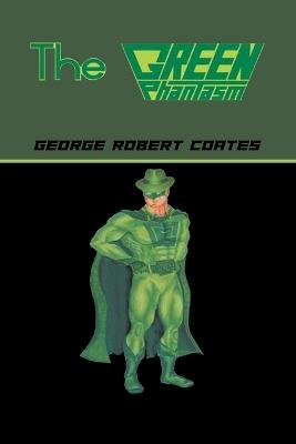 The Green Phantasm - George Robert Coates - cover