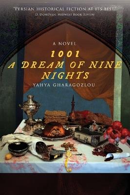 1001: A Dream of Nine Nights - Yahya Gharagozlou - cover