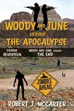 Woody and June Versus the End