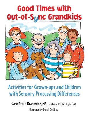 Have Fun with Your Out-of-Sync Grandkids - Carol Stock Kranowitz - cover