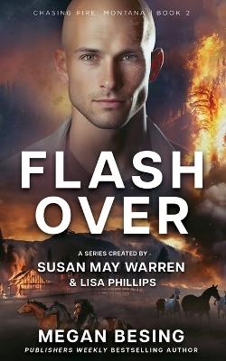 Flashover - Megan Besing,Susan May Warren,Lisa Phillips - cover