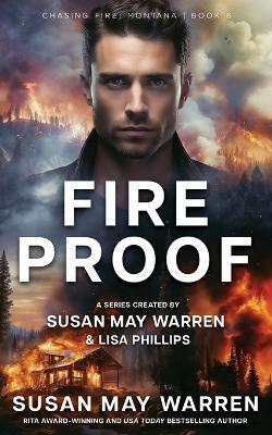 Fireproof - Susan May Warren,Lisa Phillips - cover