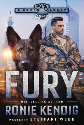 Fury: A Breed Apart Novel LARGE PRINT Edition - Ronie Kendig,Steffani Webb - cover