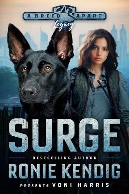 Surge: A Breed Apart Novel LARGE PRINT EDITION - Ronie Kendig,Voni Harris - cover
