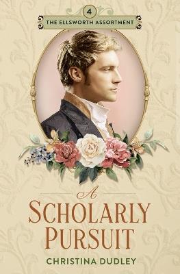 A Scholarly Pursuit - Christina Dudley - cover
