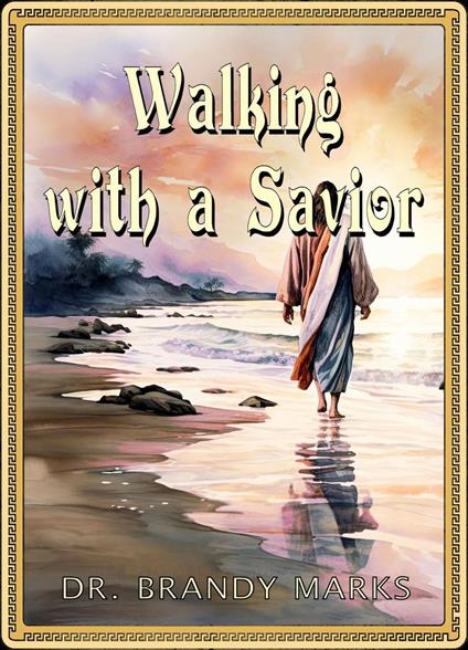 Walking with a Savior