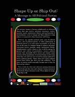 Shape Up or Ship Out: A Message to All Political Parties