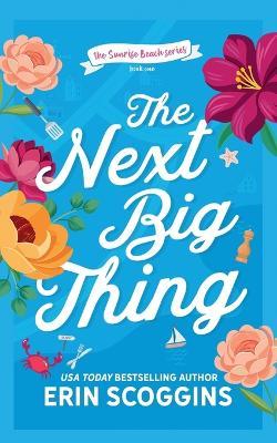 The Next Big Thing - Erin Scoggins - cover
