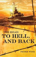 The Road to Hell, and Back
