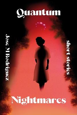 Quantum Nightmares - Jose M. Rodriguez - cover