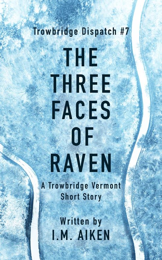 The Three Faces of Raven