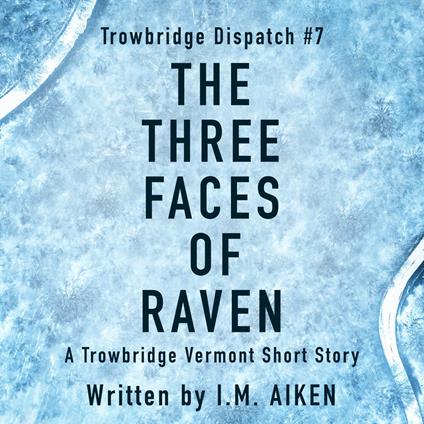 The Three Faces of Raven