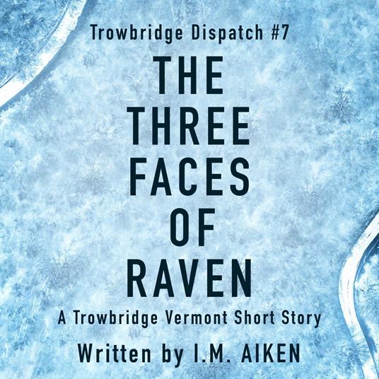 The Three Faces of Raven