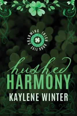 Hushed Harmony: Liam, Linus & Avonna - Kaylene Winter - cover