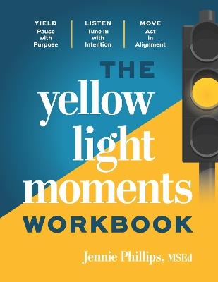The Yellow Light Moments Workbook - Jennie Phillips - cover