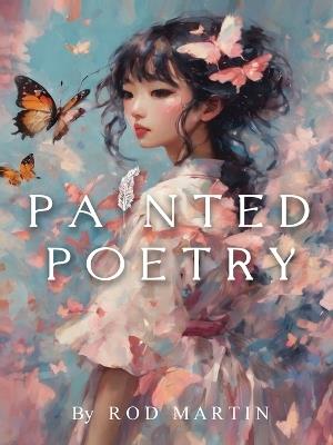 Painted Poetry - Rod Martin - cover