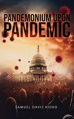 Pandemonium Upon Pandemic - Samuel Kioko - cover
