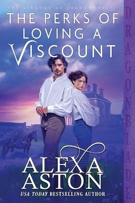 The Perks of Loving a Viscount - Alexa Aston - cover