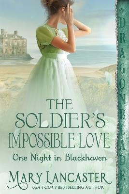 The Soldier's Impossible Love - Mary Lancaster - cover