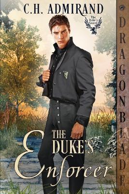 The Duke's Enforcer - C H Admirand - cover