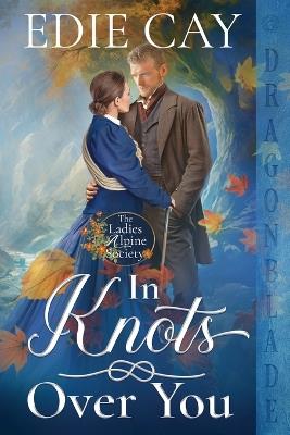 In Knots Over You - Edie Cay - cover