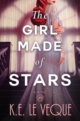 The Girl Made of Stars - K E Le Veque - cover