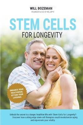 Stem Cells for Longevity - Will Bozeman - cover