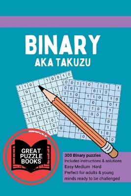 Binary aka Takuzu Volume Two - William Wesley - cover