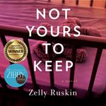 Not Yours To Keep