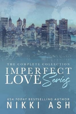 Imperfect Love box set - Nikki Ash - cover