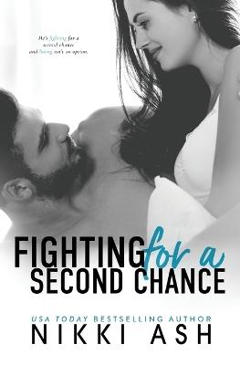 Fighting for a Second Chance: A Secret Baby, MMA Romance - Nikki Ash - cover