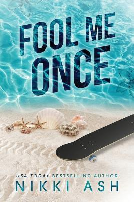 Fool Me Duology - Nikki Ash - cover