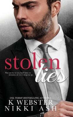 Stolen Lies - Nikki Ash,K Webster - cover