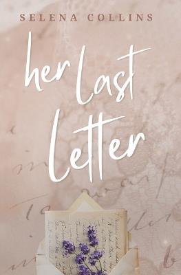 Her Last Letter - Selena Collins - cover