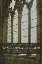 Thoughts on the Contemplative Life