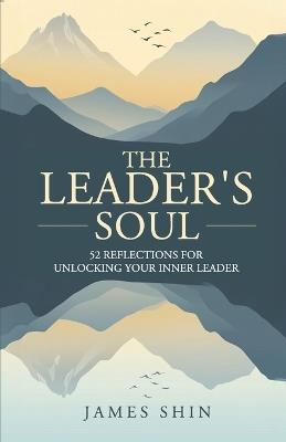 The Leader's Soul - James Shin - cover