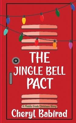 The Jingle Bell Pact - Cheryl Babirad - cover