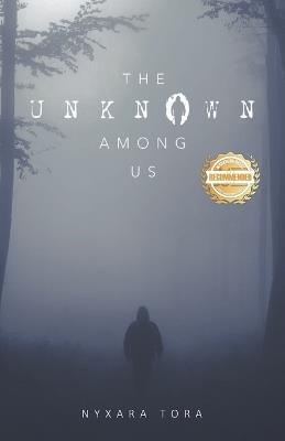 The Unknown Among Us - Nyxara Tora - cover