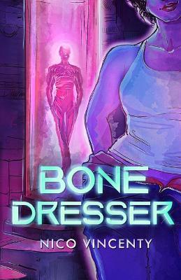 Bone Dresser - Nico Vincenty - cover