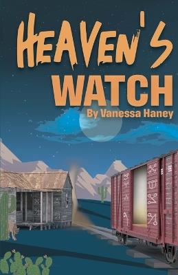 Heaven's Watch - Vanessa Haney - cover