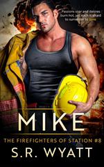 Mike The Firefighters of Station #8