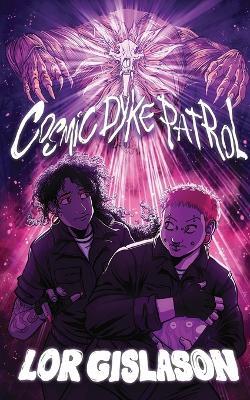 Cosmic Dyke Patrol - Lor Gislason - cover