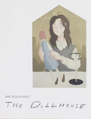 The Dollhouse - Mae Dessauvage - cover