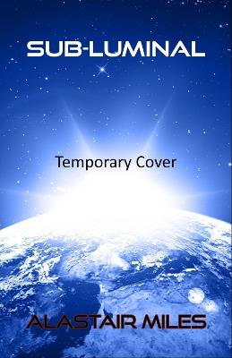 Sub-Luminal - Alastair Miles - cover