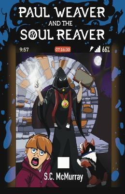 Paul Weaver and the Soul Reaver - Sean McMurray - cover