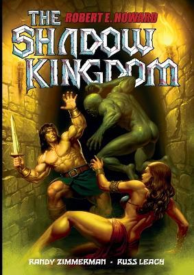 Russ Leach's The Shadow Kingdom: The Graphic Novel - Robert E Howard - cover
