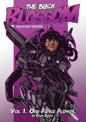 The Black Blossom: Vol 1. One Fierce Flower - Evan David - cover