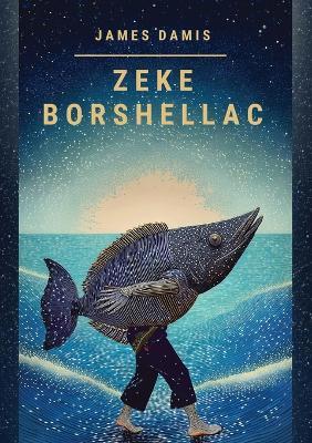 Zeke Borshellac - James Damis - cover
